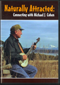 cover of Naturally Attracted: Connecting With Michael J. Cohen